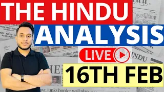 The Hindu Newspaper Analysis | 16 February 2023 | Current Affairs for UPSC | Sahil Saini