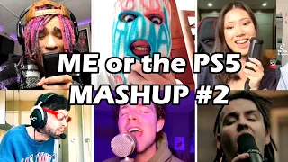 Me or the PS5 Mashup #2 | Unzipped Compilation