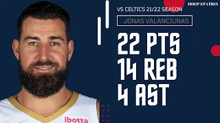 Jonas Valanciunas vs Boston Celtics | 17.1.2022