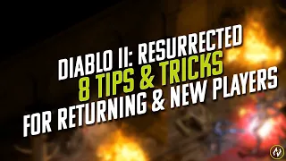 Diablo 2 | Resurrected Guide | 8 Tricks and Tips For Returning & New Players