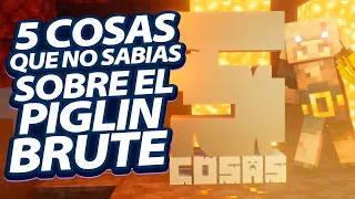 5 Cosas que NO SABIAS sobre el PIGLIN BRUTE