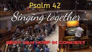 Fantasie / Toccata Psalm 42 met samenzang - Gert van Hoef - Immanuëlkerk Maassluis