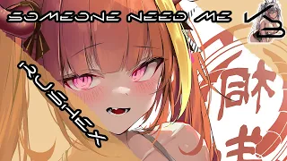 Rushex - SOMEONE NEED ME | 𝐊𝐁