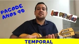 Pagode Anos 90 - Temporal - Art Popular - CIFRA