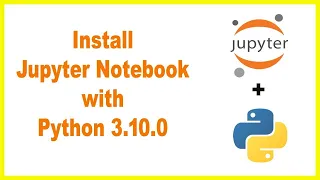 How to Install Jupyter Notebook in Windows 10