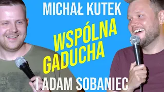 Michał Kutek i Adam Sobaniec - Wspólna Gaducha | Stand-up | 2021