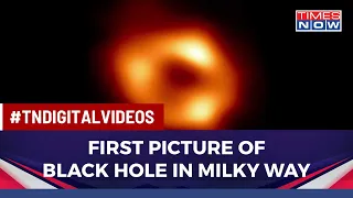 First Picture Of Supermassive Black Hole In Heart Of Milky Way Galaxy Science News | World News