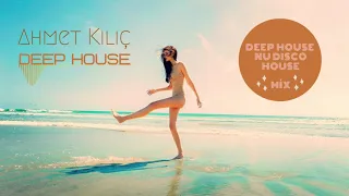 AHMET KILIC - DEEP HOUSE SET 31