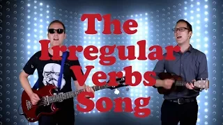 The Irregular Verbs Song