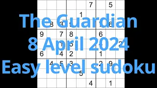 Sudoku solution – The Guardian 8 April 2024 Easy level