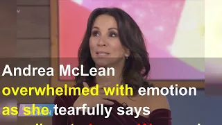 Andrea McLean overwhelmed with emotion as she tearfully says goodbye to Loose Women in final show