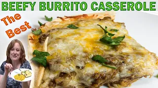 BEST BEEFY BURRITO CASSEROLE RECIPE | How to make a Burrito Casserole Simple, Easy, and Delicious