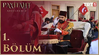 Payitaht Abdülhamid 1. Bölüm (HD)