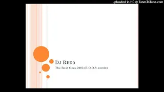 Dj Red5 - The Beat Goes 2003 (R.O.O.S. remix)