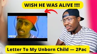 FIRST TIME HEARING TUPAC~LETTER TO MY UNBORN CHILD | WISH HE HAD A KID