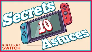 10 SECRETS & ASTUCES NINTENDO SWITCH 🔥🎮