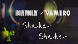 Holy Molly x VAMERO - Shake Shake