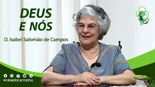 DEUS E NÓS -- com a médium Isabel Salomão de Campos