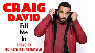 Craig David - Fill Me In (New Reggae Version 2023) Promo By Ins Rastafari MixMaster