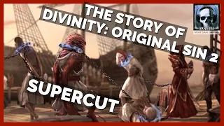 The Story Of Divinity: Original Sin 2 - Supercut