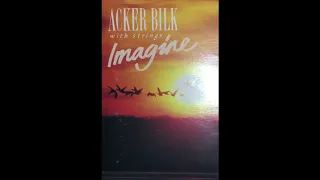 Acker Bilk with Strings - Imagine [Full Cassette Album]