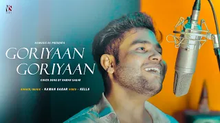 Goriyaan Goriyaan | Naman sagar |Romaana ft Jasmin bajwa | Jaani | Bpraak | Latest Punjabi Song