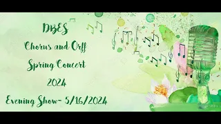 DBES Chorus and Orff Spring Concert 2024: Thursday Evening Show
