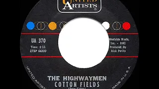 1962 HITS ARCHIVE: Cotton Fields - Highwaymen