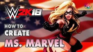 WWE 2K18, How to Create Ms. Marvel (Without Custom Mod and Logo)✔