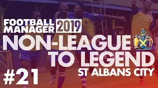 Non-League to Legend FM19 | ST ALBANS | Part 21 | PLAY-OFF SEMI-FINAL | Football Manager 2019