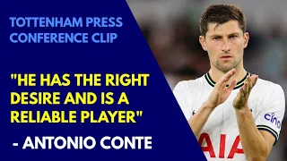 "HE HAS THE RIGHT DESIRE AND IS A RELIABLE PLAYER" Antonio Conte on Spurs Defender Ben Davies