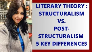 Structuralism and Post-Structuralism 5 Key Differences | Literary Theory |