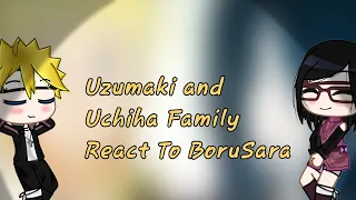 Uzumaki And Uchiha Family react to BoruSara(Read desc maybe)