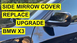BMW X3 Side Mirror Cover Replacement Or Upgrade - Easy DIY - 2011-2014
