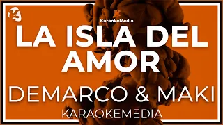 La Isla Del Amor - Demarco & Maki LETRA (INSTRUMENTAL KARAOKE)