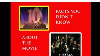 10 FACTS YOU DIDN'T KNOW ABOUT THE MATRIX