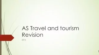 AS Travel and Tourism Revision
