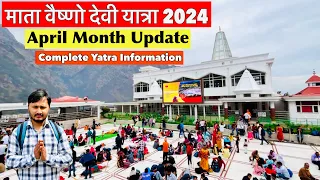 Mata Vaishno Devi Yatra April 2024 | Mata Vaishno Devi Yatra Complete Information |माता वैष्णो देवी