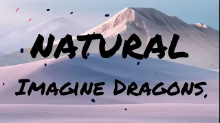 IMAGINE DRAGONS - Natural (Lyrics) | Chinese Translation in description | 中文翻譯在下面的描述中