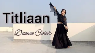 Titliaan Dance Cover | Harrdy Sandhu, Sargun Mehta | Afsana Khan, Jaani | Neha Maurya
