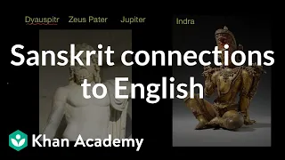 Sanskrit connections to English  | World History | Khan Academy