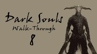 Dark Souls - Walkthrough #8 - Lower Undead Burg to Capra Demon - PC Gameplay Commentary Guide