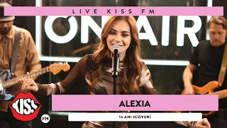 ALEXIA - 16 ani (COVER LIVE @ KISS FM)