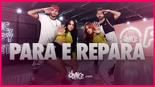 Para e Repara - MC WM, Lara Silva e Mad Dogz | FitDance (Coreografia) | Dance Video