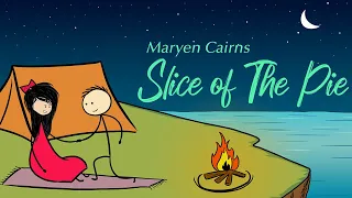 Maryen Cairns - Slice Of The Pie