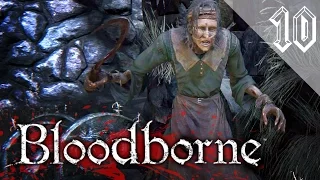 Bloodborne - Дурдом в переулке Хемвик #10