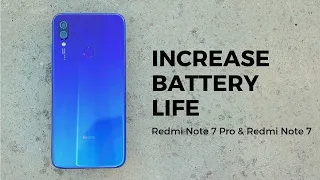 Tips To Improve Battery Life In Redmi Note 7 & Note 7 Pro