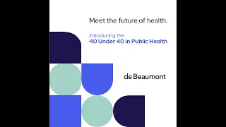 New Class of 40 Under 40 in Public Health Reflects Resilient and Impactful Workforce