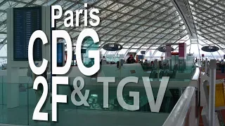 Paris CDG Airport - Terminal 2F and TGV Railway Station | Departure & Arrival