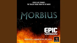 People Are Strange ("From Morbius")